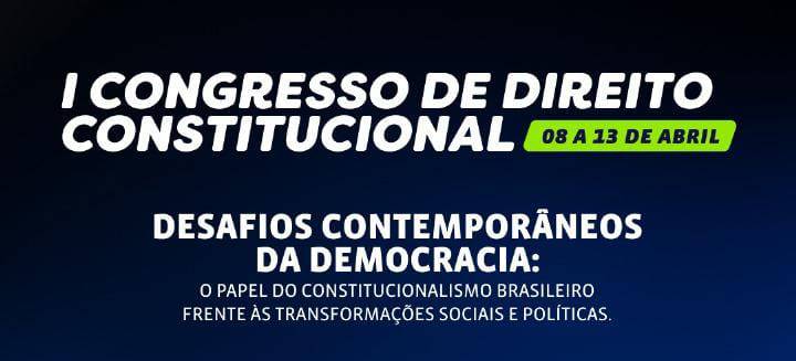 UniFTC realiza Iº Congresso de Direito Constitucional