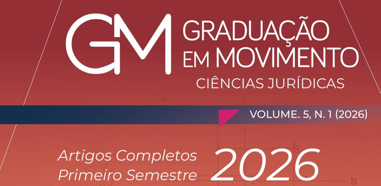Confira as novas edições da Revista Graduação em Movimento – Ciências Jurídicas